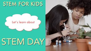 Celebrate National STEM Day  STEM for Kids  Science for Kids [upl. by Olenka324]