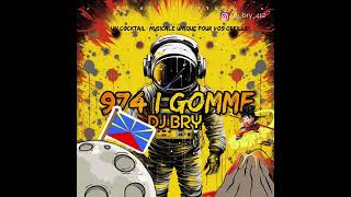 DJ BRY  974 i GOMME [upl. by Yhtamit768]