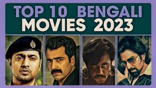 TOP 10 Bengali Movies of 2023 [upl. by Parette]