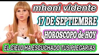 Mhoni Vidente 17 DE SEPTIEMBRE 2024🌟🪬MHONI VIDENTE HOROSCOPOS y predicciones🔮HOROSCOPO DIARIO GRATIS [upl. by Larrabee267]