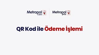 MetropolPos QR Kod ile Ödeme İşlemi [upl. by Annaear162]