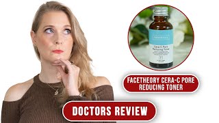 Why the facetheory Cera C Pore Reducing Toner is not what I expected  Doctors Review [upl. by Guadalupe819]