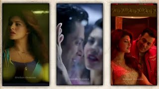 Hangovernew love song statusKickSalman KhanJacqueline FernandezFull screen whatsApp status❤😘😍 [upl. by Nueoras]