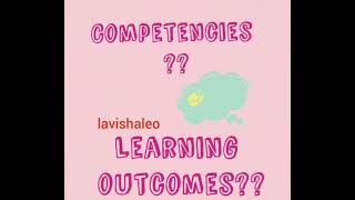 Competencies vs Learning outcomes [upl. by Cleo406]