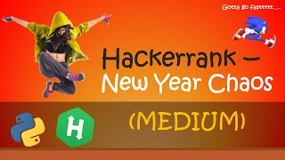 Hackerrank  New Year Chaos walkthrough Python Hackerrank [upl. by Thenna]