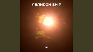 Abandon Ship [upl. by Lluj946]