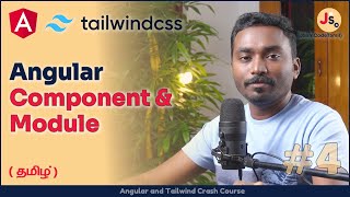 What is Modules and Components in Angular and how to Create and Understand  தமிழ்  ACC04 [upl. by Eustasius]