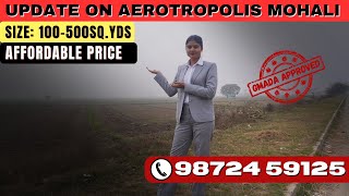 Update On Aerotropolis Mohali  Affordable Price  9872459125 plot [upl. by Akimert]