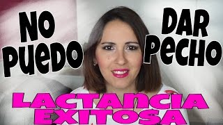 Lactancia materna  No puedo dar el pecho [upl. by Dorcea105]