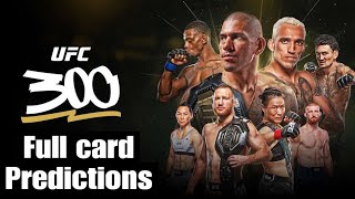 UFC 300 FULL CARD BREAKDOWN AND PREDICTIONS [upl. by Notxed]