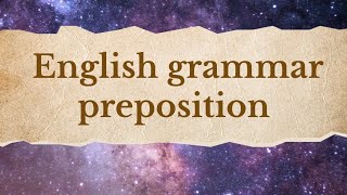 Grammar prepositions English grammar rules of preposition in bengali [upl. by Nida634]