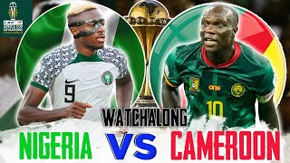 NIGERIA 20 CAMEROON  LIVE WATCHALONG  AFCON 2023 ROUND OF 16 [upl. by Karel]