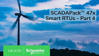 SCADAPack 47x Smart RTUs Overview  Part 4  Schneider Electric Support [upl. by Eitten741]