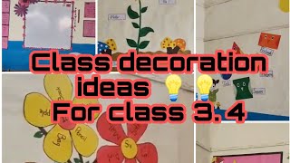 How to decorate classrooms Classroom decoration ideas for class 3 and class 4 [upl. by Tilford279]