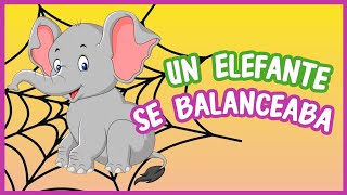 UN ELEFANTE SE BALANCEABA amp PARA DORMIR UN ELEFANTE MIX INFANTIL [upl. by Felicio]