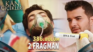 Kan Çiçekleri 386 Bölüm 2 Fragmanı  Ne Olur Uyan Kardeşim  Oğlun Seni Bekliyor [upl. by Aissela]