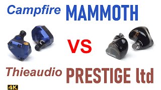 Campfire Audio Mammoth vs Thieaudio Prestige Ltd [upl. by Lienad650]