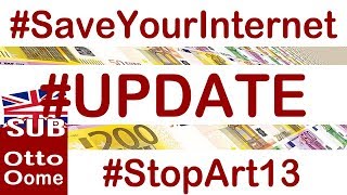 Artikel 13 update SaveYourInternet [upl. by Irmgard]