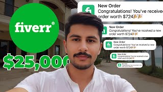 How I made 25000 from Fiverr  How To Make Money on Fiverr in 2025 [upl. by Eletnahs416]