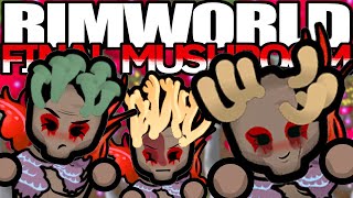 The Mushroom Apocalypse  Rimworld Mushroom Madness 1 [upl. by Enitsugua179]