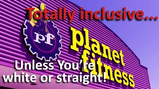 PlANET FITNESS Doubles Down on Trans Superiority and Admit to Being ANTIWHITE [upl. by Nerfe]