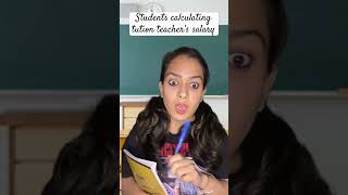 Calculating teachers salary 😅 comedy relateable funny cutestudent viralvideo trending [upl. by Erastus]