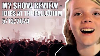 IDLES LIVE REVIEW  5132024 at The Hollywood Palladium [upl. by Neelyak919]