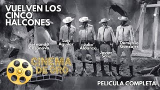 VUELVEN LOS CINCO HALCONES 1962  PELICULA COMPLETA [upl. by Noterb]