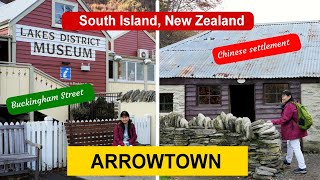 Things to do in Arrowtown and the Chinese settlement  New Zealand [upl. by Tonye]