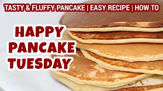 HAPPY PANCAKE TUESDAY  TASTY AND FLUFFY PANCAKE  EASY RECIPE  HOW TO  AMICA J [upl. by Ecinnej721]