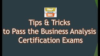 How to Pass Business Analysis Certification CBAP ECBA CCBA Exams [upl. by Catharina703]