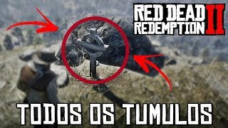 TRISTE COMO ENCONTRAR TODOS OS TÃšMULOS ANOS DEPOIS LOCALIZAÃ‡Ã•ES  RED DEAD REDEMPTION 2 [upl. by Nlycaj]