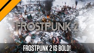 Frostpunk 2 is an Amazingly Worthy Successor to Frostpunk 1 [upl. by Collins]