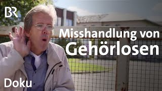 Misshandlung von Gehörlosen in Schulen und Heimen  Sehen statt Hören  Doku  BR [upl. by Bobbette]