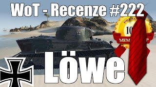 World of Tanks  Löwe Recenze 222 [upl. by Lennahc]