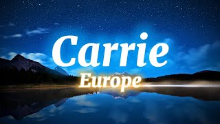 Europe  Carrie Lyrics [upl. by Dottie33]