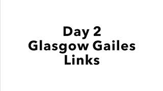 Glasgow Gailes Links  EGG 2019 [upl. by Thais]