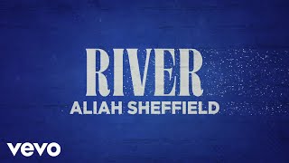 Aliah Sheffield  River Audio [upl. by Akemrehs]