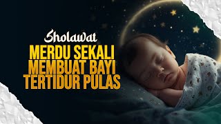 SELAWAT MERDU MEMBUAT BAYI TERTIDUR PULAS [upl. by Nami]