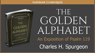 The Golden Alphabet  Charles H Spurgeon  Free Christian Audiobook [upl. by Eecats670]