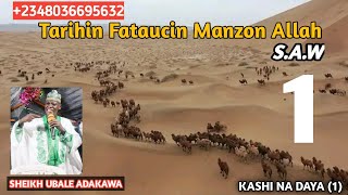 kissar fataucin Annabi saw tun Yana Dan shekara 25 tare da Sheikh ubale adakawa part 1 [upl. by Waldman]