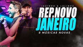 IGUINHO amp LULINHA REPERTÓRIO NOVO  8 MÚSICAS NOVAS JANEIRO 2024  CD NOVO ATUALIZADO [upl. by Mercuri960]