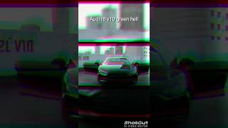 Ausi r8 vs v10 green hell edit edit phonk slowed audi shorts [upl. by Akkimat]