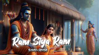 Ram Siya Ram  New Trending Song  Sachet Tandon Parampara Tandon   SlowedReverb [upl. by Retniw380]