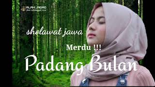 Padang bulan sholawat jawa   ReLigi [upl. by Low309]