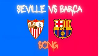 barcelona vs seville Song [upl. by Nnayram]