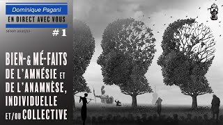 91 Bienet Méfaits de lamnésie • Rousseau • Bouddha • Nietzsche • Proust • Dominique Pagani [upl. by Akeinahs]