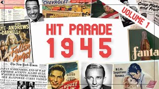 Hit Parade 1945  The Best Music Of The Year  Sinatra Como Crosby  Volume 1 [upl. by Laenej]