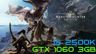 Monster Hunter World  I5 2500K  GTX 1060 3GB 1080p Benchmark [upl. by Navada]