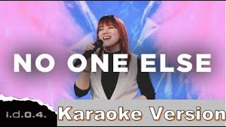 No One Else karaoke  IDO4 [upl. by Schilling869]